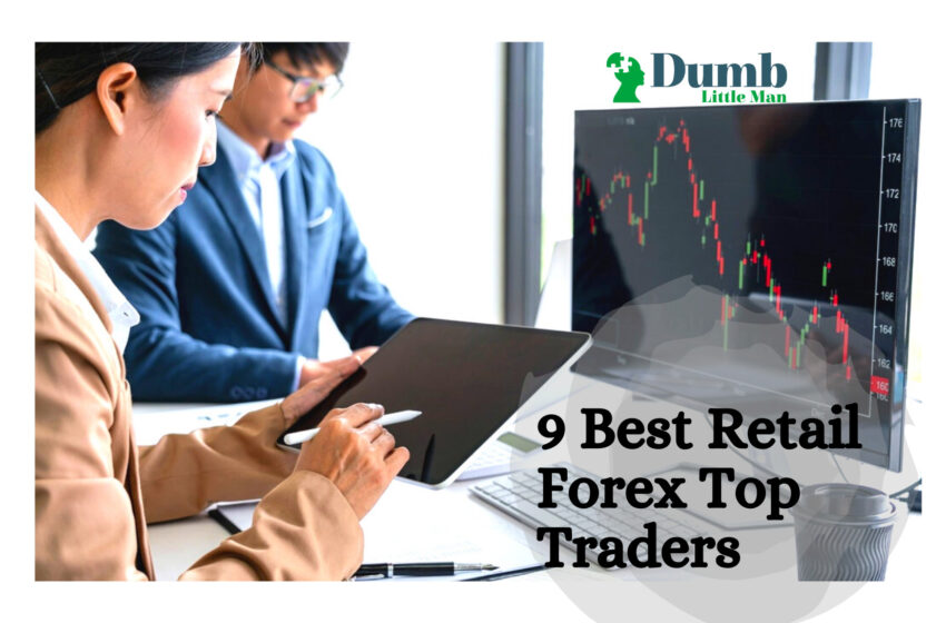  9 Best Retail Forex Top Traders