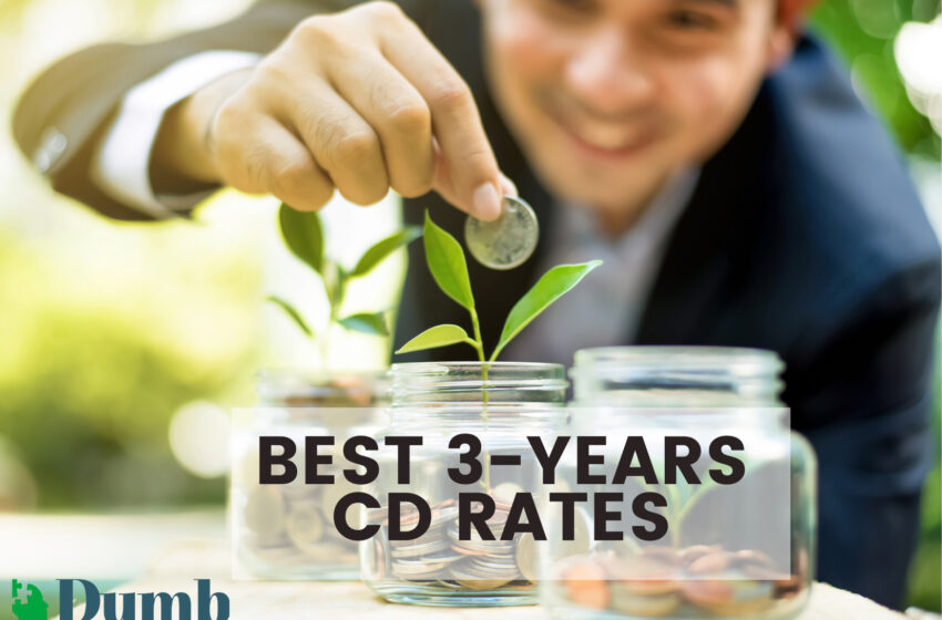 Best 3years CD Rates • Top Certificate of Deposit Accounts in 2023