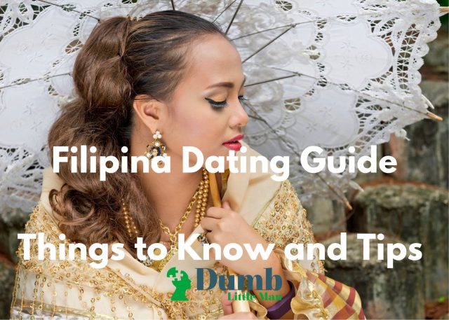 Filipina Dating Guide Things To Know And Tips In 2022 Dumb Little Man