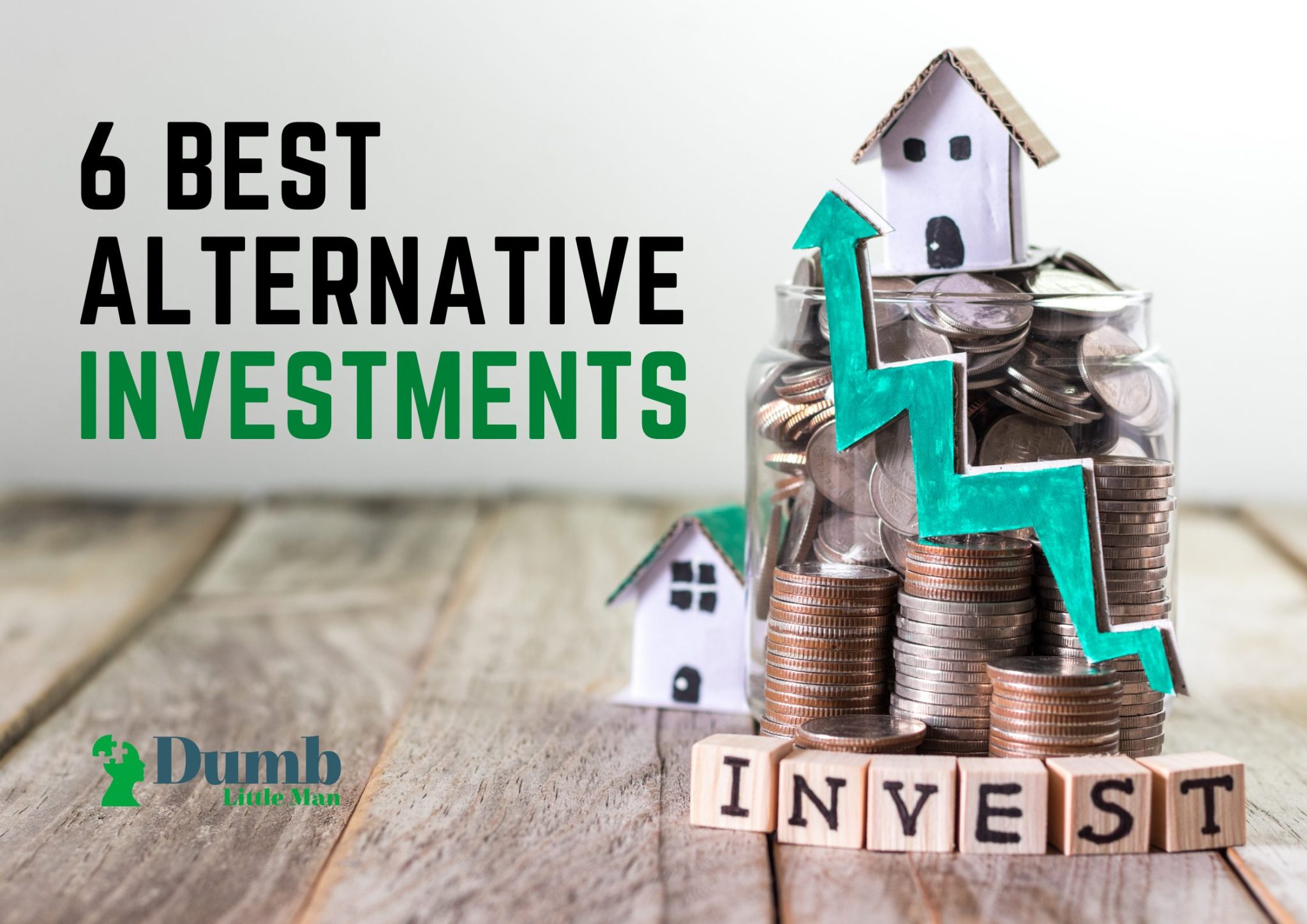 6 Best Alternative Investments in 2024 • Dumb Little Man