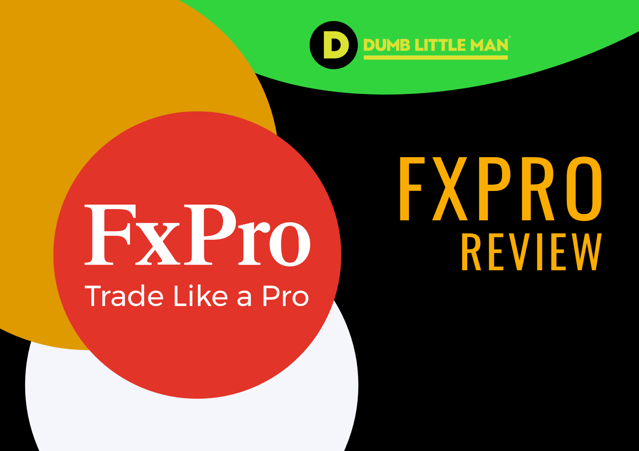 FxPro Review 2024 With Rankings By Dumb Little Man • Dumb Little Man